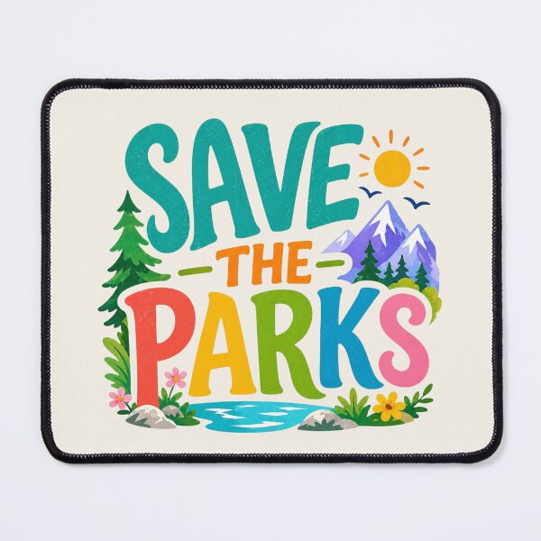 Item preview, Save the Parks - Outdoor Adventure Conservation designed and sold by Myra365Art.