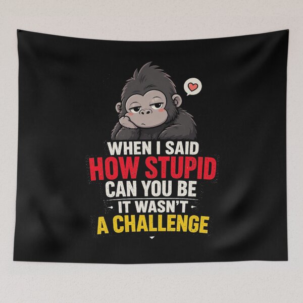 Item preview, When I Said How Stupid Can You Be designed and sold by JohnnyP-Store.