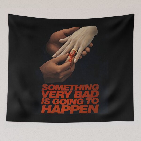 Item preview, Something Very Bad Is Going To Happen designed and sold by ynsbt17.