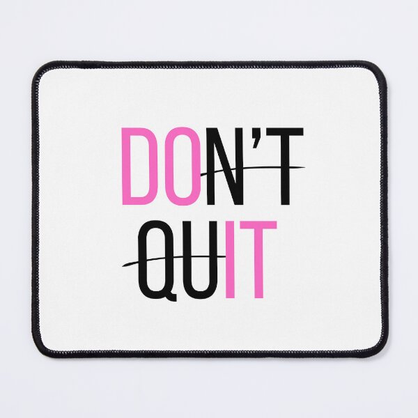 Item preview, Don't quit. Do it. designed and sold by bruise+blush.