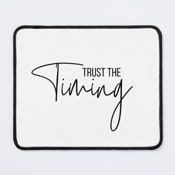 Item preview, Trust the timing designed and sold by bruise+blush.