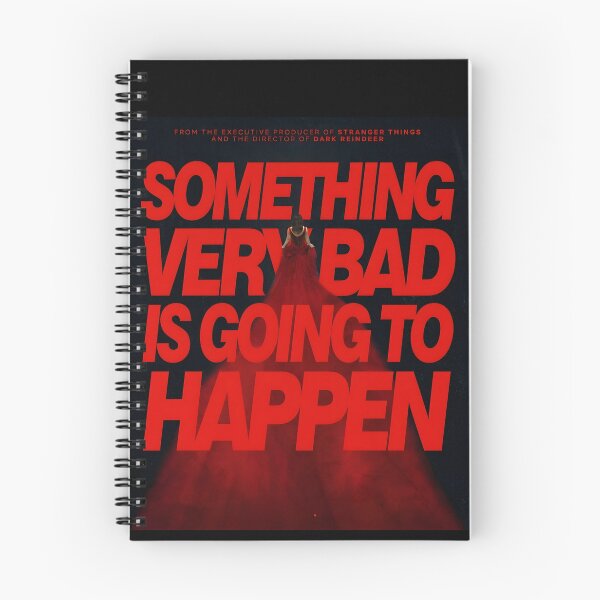 Item preview, Something Very Bad Is Going To Happen designed and sold by ynsbt17.