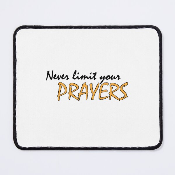Item preview, Never limit your prayers designed and sold by Positive Mindzet!.