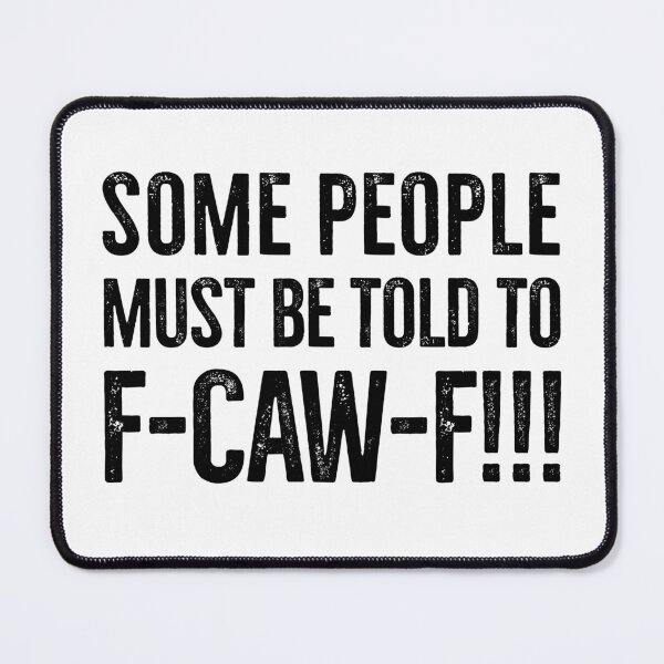 Item preview, F-Caw-f! designed and sold by mksjr.