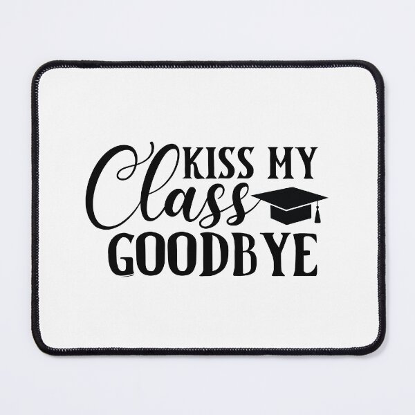 Item preview, Kiss My Class Goodbye - Funny Sassy Festive Graduation Party Gift designed and sold by FuzionRaptor.