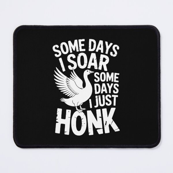 Item preview, Some Days I Soar Some Days I Just Honk designed and sold by theartfulaspie.