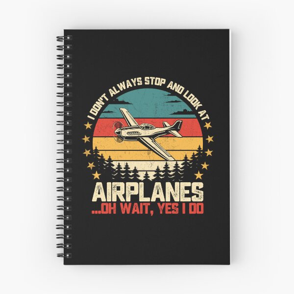 Item preview, I Don't Always Stop And Look At Airplanes ...Oh Wait, Yes I Do Aviation Pilot Plane Spotter Enthusiast designed and sold by 76Valeria.