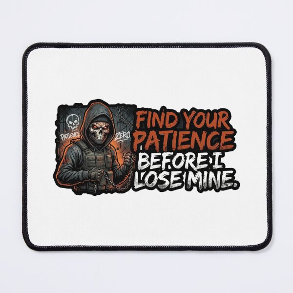 Item preview, Find Your Patience Before I Lose Mine designed and sold by Bestie-Emporium.