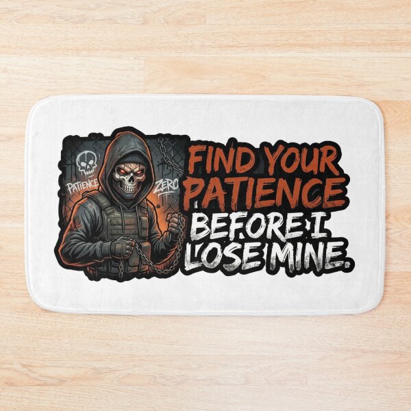 Item preview, Find Your Patience Before I Lose Mine designed and sold by Bestie-Emporium.