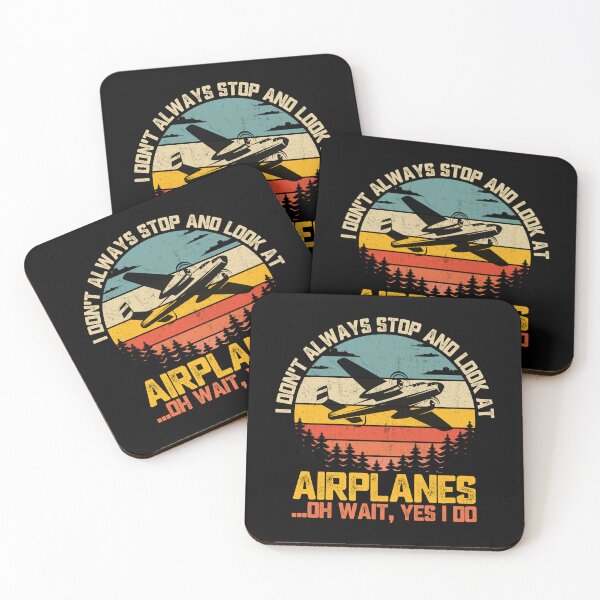 Item preview, I Don't Always Stop And Look At Airplanes ...Oh Wait, Yes I Do Aviation Pilot Plane Spotter Enthusiast designed and sold by 76Valeria.