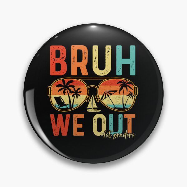 Item preview, Bruh We Out 1st Graders Last Day Of School First Grade Summer Vacation designed and sold by 76Valeria.