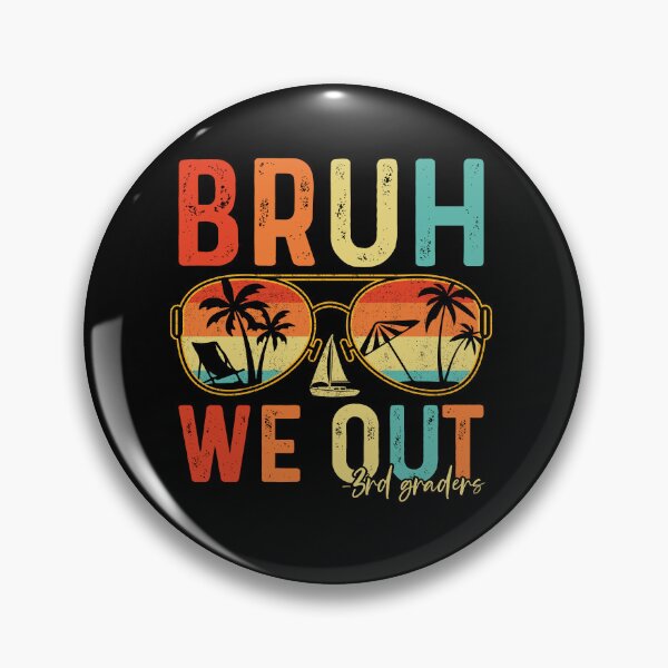 Item preview, Bruh We Out 3rd Graders End Of School Summer Vacation designed and sold by 76Valeria.