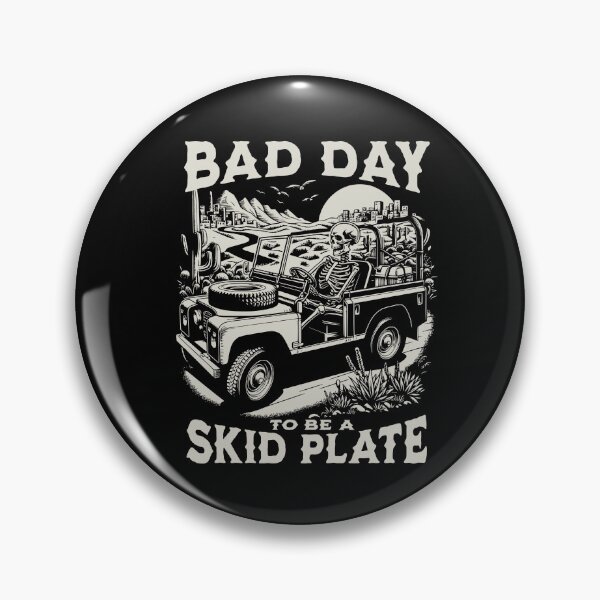 Item preview, Bad Day to Be A Skid Plate Funny skeleton Saying Quote designed and sold by BornBorn.