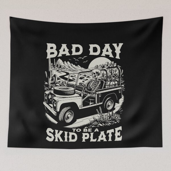 Item preview, Bad Day to Be A Skid Plate Funny skeleton Saying Quote designed and sold by BornBorn.