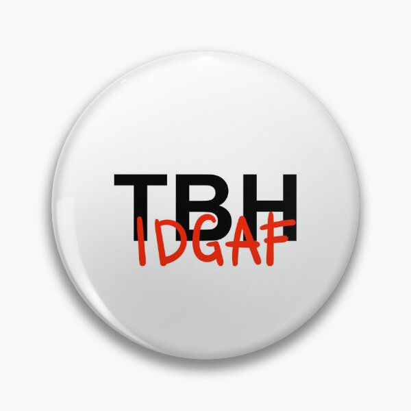 Item preview, TBH IDGAF designed and sold by ACTwo.