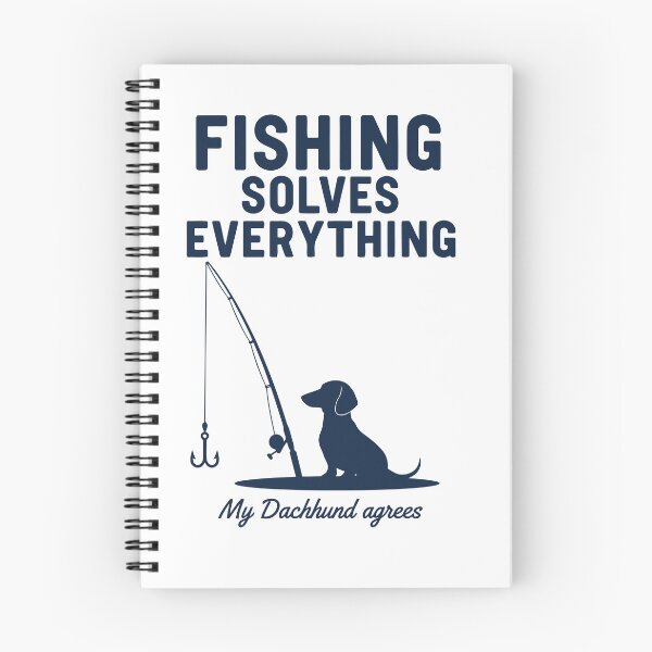 Item preview, Fishing Solves Everything — My Dachshund Agrees designed and sold by TheLongDogStore.