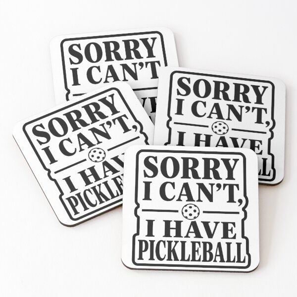 Item preview, Sorry I Can’t I Have Pickleball designed and sold by EastEndTownie.