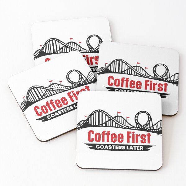 Item preview, Coffee First Coasters Later – Roller Coaster Coffee Lover Design designed and sold by Coaster Culture Industries.
