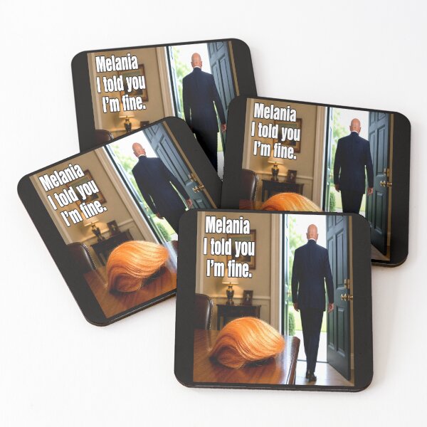 Item preview, Melania I Told You I’m Fine Funny Toupee Meme designed and sold by NapoliApparel.