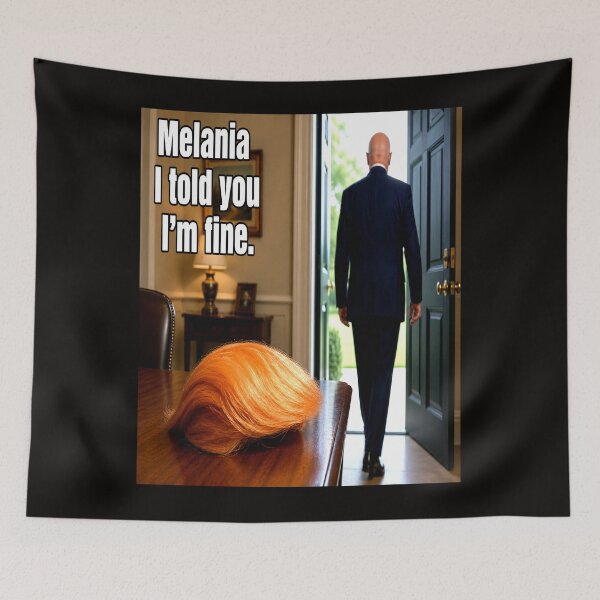 Item preview, Melania I Told You I’m Fine Funny Toupee Meme designed and sold by NapoliApparel.