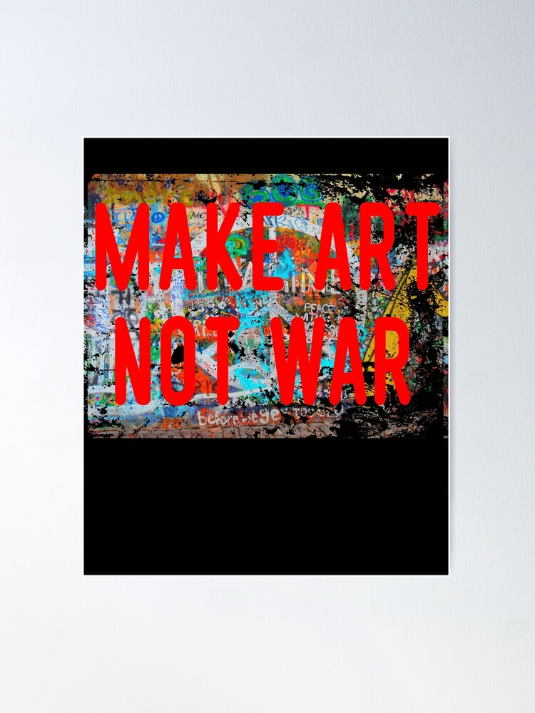 Make Art Not War Pop Graffiti Fashion Poster - Rock Salt Prints