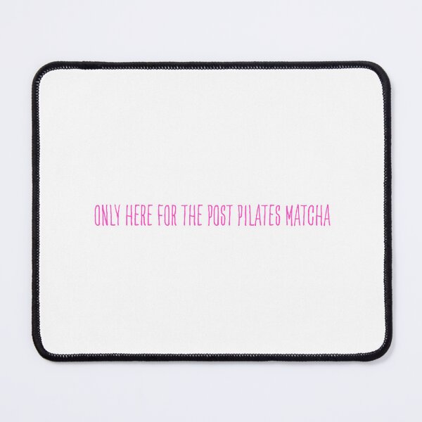 Item preview, Only here for the post pilates matcha designed and sold by DailyPrintCo.