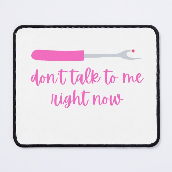 Item preview, Don't talk to me right now designed and sold by Designs By Birdie.