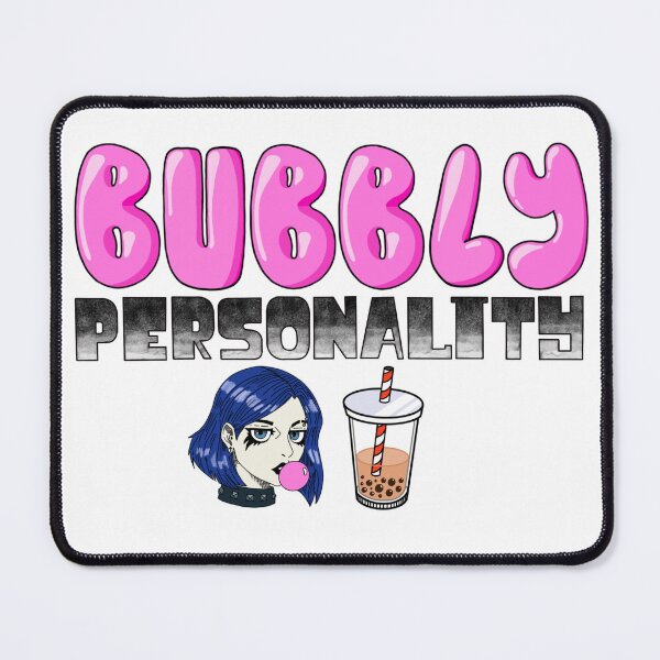 Item preview, Bubbly Personality designed and sold by eazypeazy.