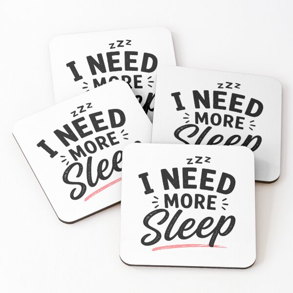 Item preview, I Need More Sleep – Funny Tired Mood designed and sold by Gift Phrase Studio.