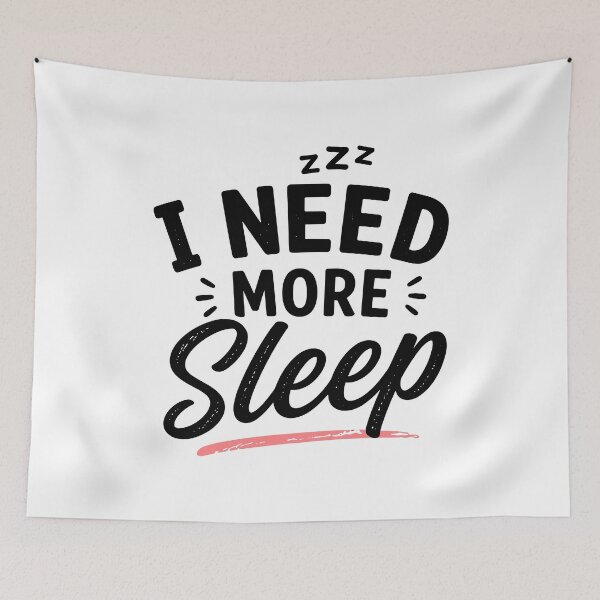 Item preview, I Need More Sleep – Funny Tired Mood designed and sold by Gift Phrase Studio.