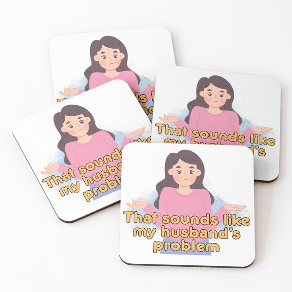 Item preview, That Sounds Like My Husband's Problem designed and sold by The Menace Mama.