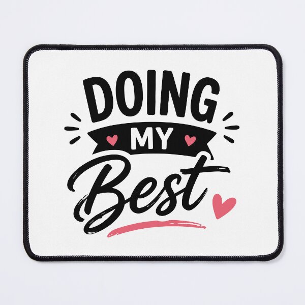 Item preview, Doing My Best – Honest Everyday Mood designed and sold by Gift Phrase Studio.