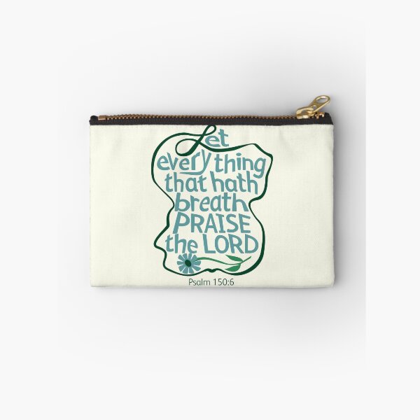 Item preview, Let Everything That Hath Breath Praise The LORD, Psalm 150:6 designed and sold by Angela Dow.