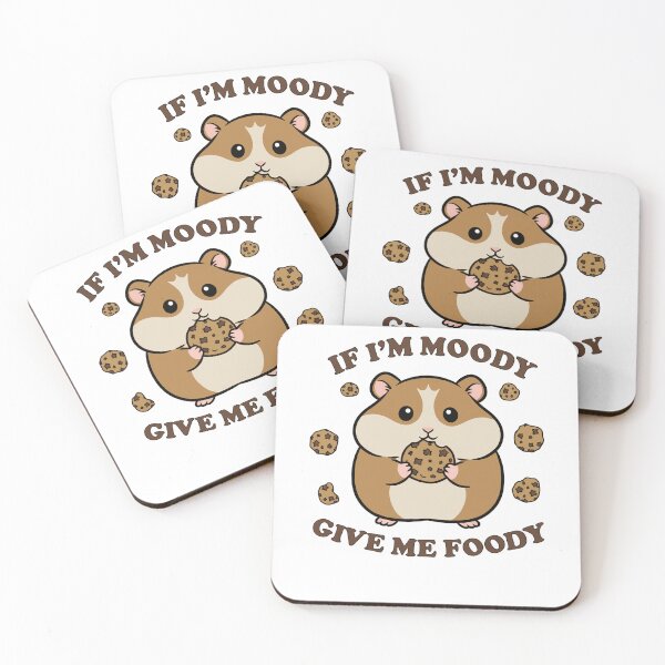 Item preview, Funny Hamster If I'm Moody Give Me Foody designed and sold by k3rstman1.