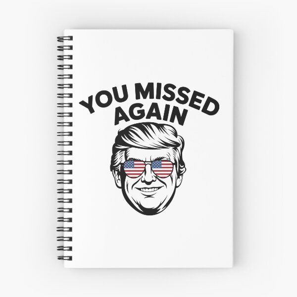 Item preview, You Missed Again Trump - 2026 President 47 designed and sold by MtWoodsonSales.