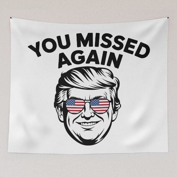 Item preview, You Missed Again Trump - 2026 President 47 designed and sold by MtWoodsonSales.