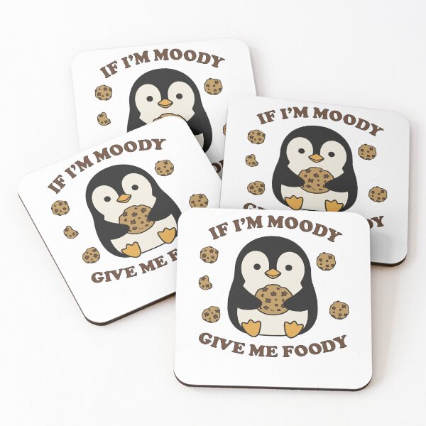 Item preview, If I'm Moody Give Me Foody Penguin designed and sold by k3rstman1.