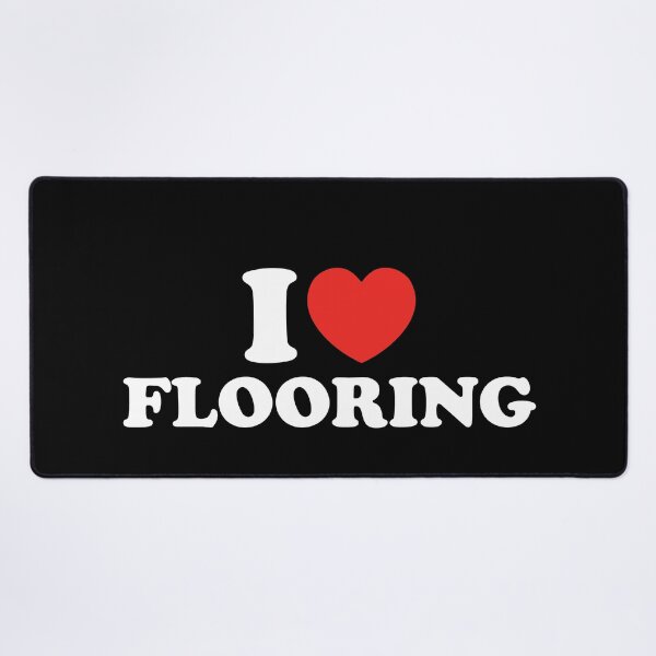 Item preview, I Love Flooring designed and sold by shitpostee.