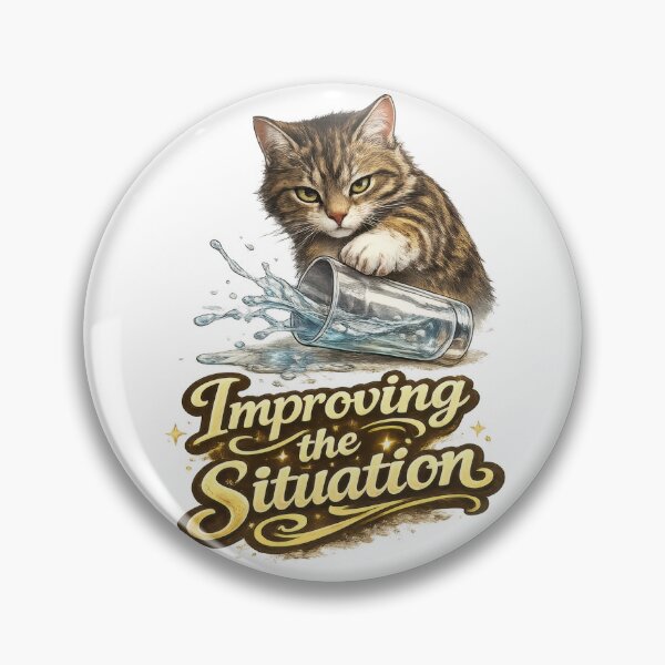 Item preview, Improving the Situation Funny Cat Meme designed and sold by jgvisualarts.