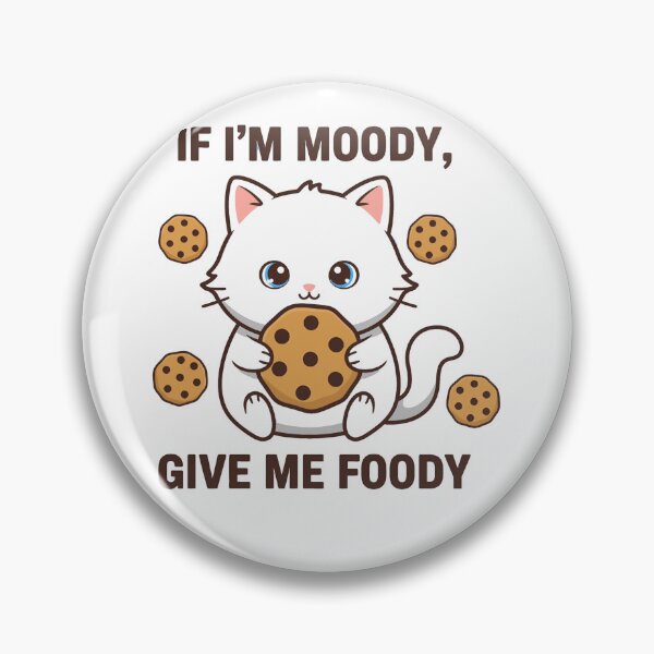 Item preview, Funny Moody Cat Give Me Foody Cookie designed and sold by k3rstman1.