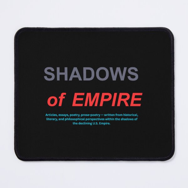 Item preview, SHADOWS of EMPIRE - Philosophical, Historical, Literary Perspectives Newsletter designed and sold by A Simple Shop by Dede.