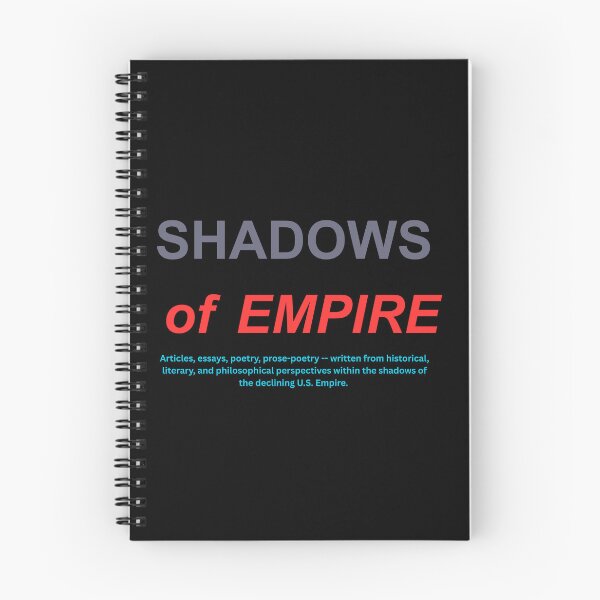 Item preview, SHADOWS of EMPIRE - Philosophical, Historical, Literary Perspectives Newsletter designed and sold by A Simple Shop by Dede.