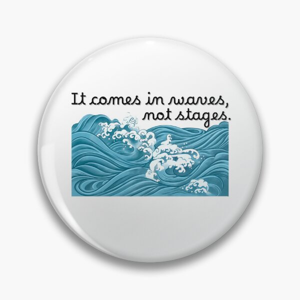 Item preview, Grief comes in waves, not stages mourning  designed and sold by PaperAltars.