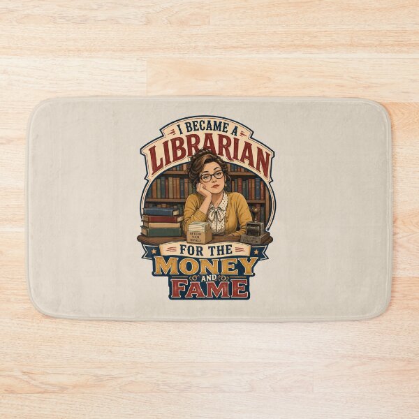 Item preview, I Became a Librarian for the Money and Fame Librarian Humor designed and sold by Ora-kuro.