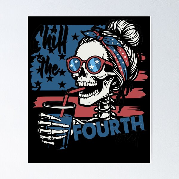 Item preview, Chill The 4th Out Skeleton Messy Bun Patriotic designed and sold by KroghDs.