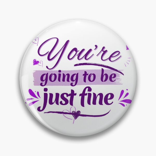 Item preview, Encouraging words - You're going to be just fine - Purple  designed and sold by LAJdesigns.