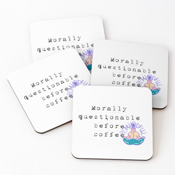 Item preview, Morally questionable before coffee designed and sold by MyKillerBrew.