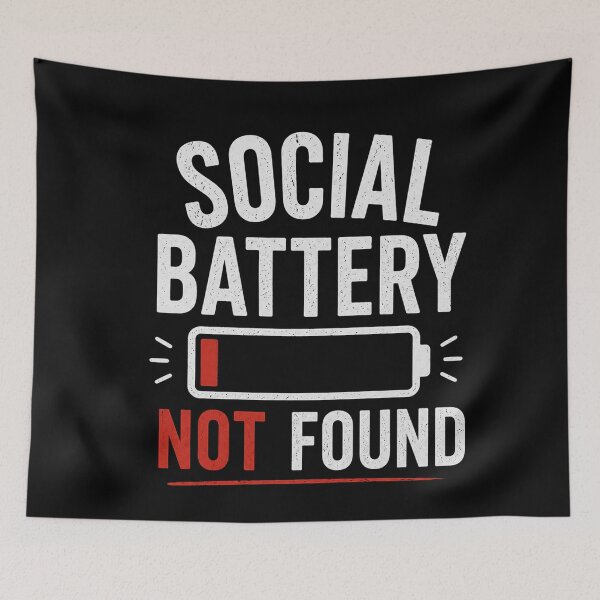 Item preview, Social Battery Not Found designed and sold by Unknowj.