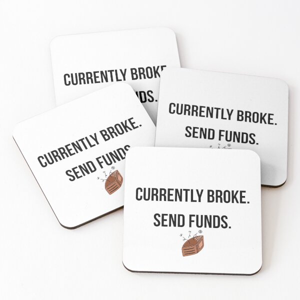 Item preview, Currently Broke Send Funds T-Shirt - Funny Financial Humor designed and sold by Malented.