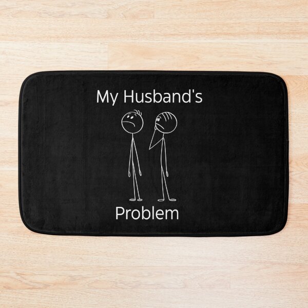 Item preview, My Husband's Problem Funny Wife Humorous valentine Quote designed and sold by BornBorn.